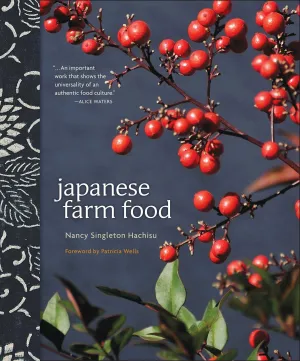 Japanese Farm Food, Paperback Edition (Nancy Singleton Hachisu)